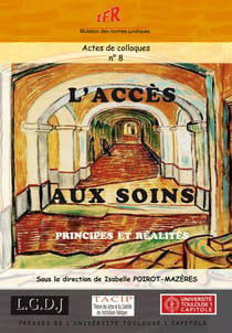 L'accès aux soins - Principes et réalités