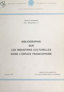 Bibliographie sur les industries culturelles dans l'espace francophone