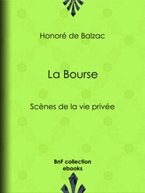 La Bourse - Scènes de la vie privée
