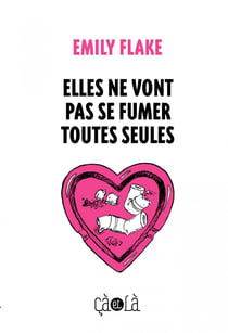 Elles ne vont pas se fumer toutes seules