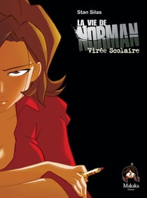 La vie de Norman - Tome 2 - Voyage Scolaire