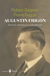 Augustin Frigon - Sciences, techniques et radiodiffusion