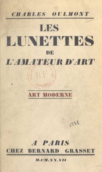 Les lunettes de l'amateur d'art (2) - L'art moderne
