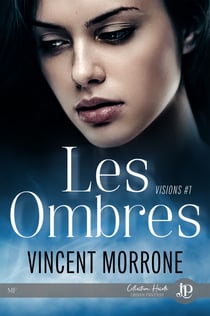 Les ombres - Visions #1