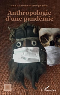 Anthropologie d'une pandémie
