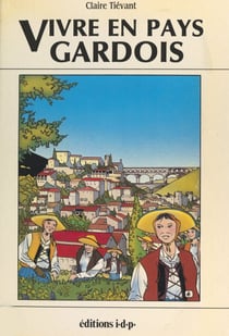 Vivre en pays gardois