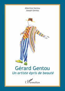 Gérard Gentou - Un artiste épris de beauté
