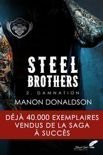 Steel Brothers : Tome 2, Damnation