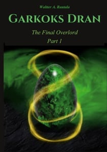 Garkoks Dran - The Final Overlord Part 1