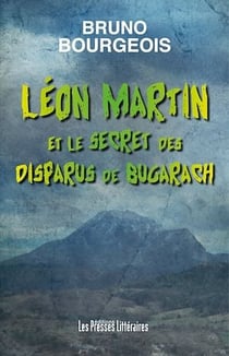 Léon Martin et le secret des disparus de Bugarach