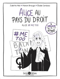 Alice au pays du droit - Tome 4 - Alice #MeToo