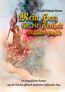 Mein Herz für die Freiheit - Mathilde Hitzfeld