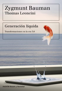 Generación líquida - Transformaciones en la era 3.0