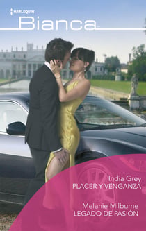 Placer y venganza - Legado de pasión - El mejor regalo para San Valentín, una novela de Harlequin