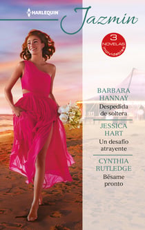 Despedida de soltera - Un desafío atrayente - Bésame pronto - El mejor regalo para San Valentín, una novela de Harlequin