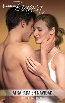 Atrapada en Navidad - El mejor regalo para San Valentín, una novela de Harlequin