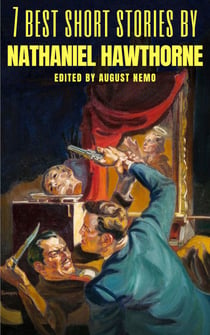 7 best short stories by Nathaniel Hawthorne