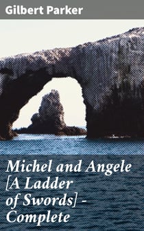 Michel and Angele [A Ladder of Swords] — Complete