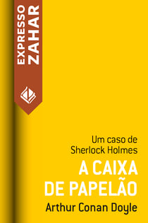 A caixa de papelão - Um caso de Sherlock Holmes