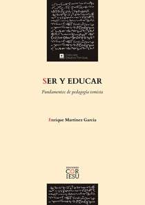 Ser y educar - Fundamentos de pedagogía tomista