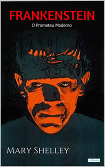 FRANKENSTEIN: O Prometeu Moderno
