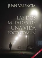 Las dos mitades de una vida poco común 2ºEdición