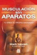 Musculación sin aparatos - Tú eres tu propio gimnasio