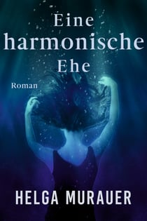 Eine harmonische Ehe - Roman