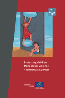 Protecting children from sexual violence - A comprehensive approach