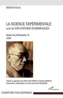 La Science Expérimentale - Suivi de Explications Schématiques - Essai de philosophie III 1939