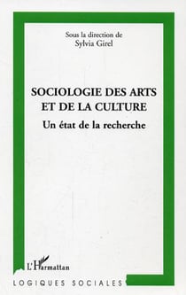 Sociologie des arts et de la culture - Un état de la recherche