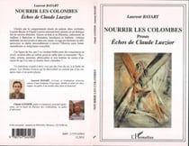 Nourrir les colombes - Proses - Echos de Claude Luezior
