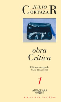 Obra crítica 1 - Edición a cargo de Saúl Yurkievich