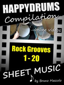 Happydrums Compilation "Rock Grooves 1-20" - Drum Set Examples with Sheet Music & Online Videos + Bonus