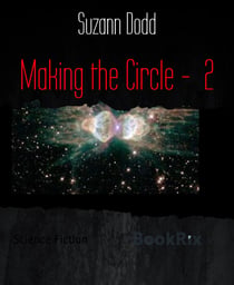Making the Circle -  2