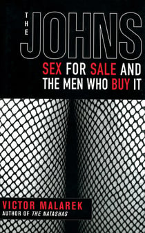The Johns - Sex for Sale and the Men Who Buy It