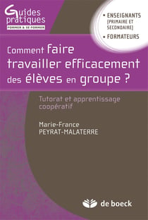 Commment faire travailler efficacement des élèves en groupe - tutorat et apprentissage coopératif