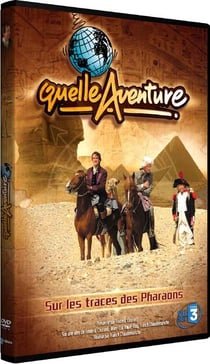Quelle aventure ! - Saison 1 - 1 - Sur les traces des pharaons