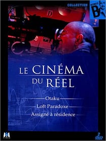 Le Cinéma du réel - Otaku / Loft Paradoxe / Assigné à résidence