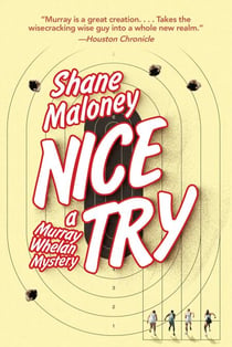 Nice Try - A Murray Whelan Mystery