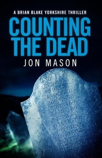 Counting The Dead - Blake Detective Series, #4