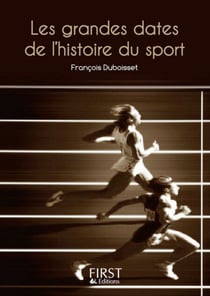 Le Petit Livre de - Grandes dates du sport
