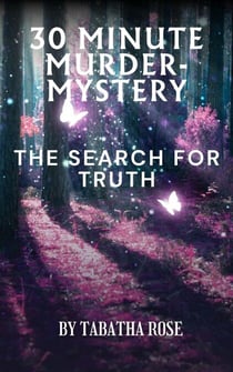 30 Minute Mystery- Search for the Truth - 30 Minute stories