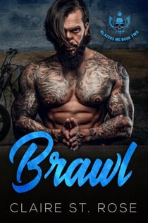 Brawl (Book 2) - Blazers MC, #2