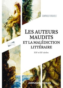 Les auteurs maudits et la malédiction littéraire - XIXe et XXe siècle