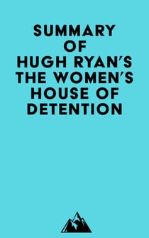 Summary of Hugh Ryan's The Women's House of Detention