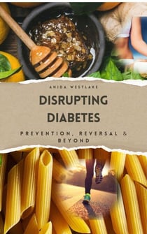 Disrupting Diabetes: Prevention, Reversal, and Beyond