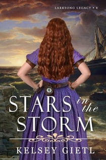 Stars in the Storm - Larksong Legacy, #4
