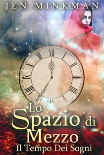 Lo Spazio Di Mezzo: Il Tempo Dei Sogni