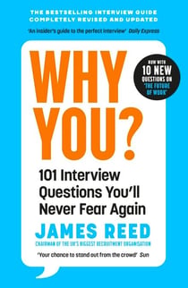 Why You? - 101 Interview Questions You'll Never Fear Again
